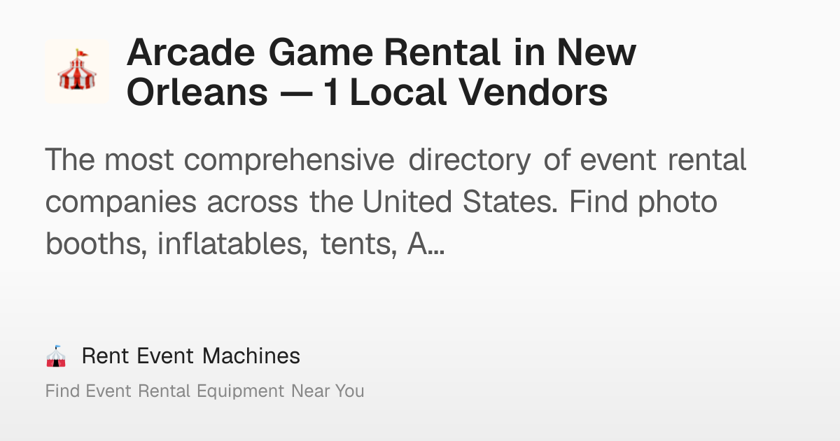 Arcade Game Rental in New Orleans — 1 Local Vendors – Rent Event Machines