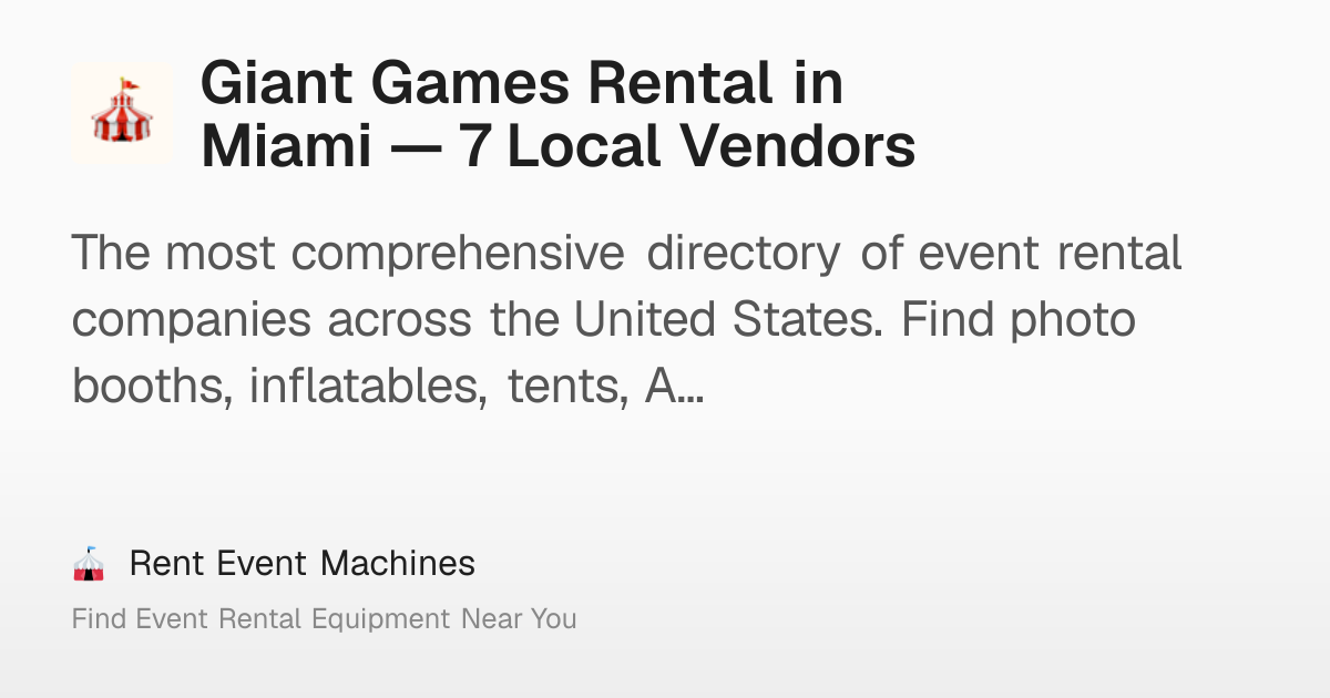 Giant Games Rental in Miami — 7 Local Vendors – Rent Event Machines