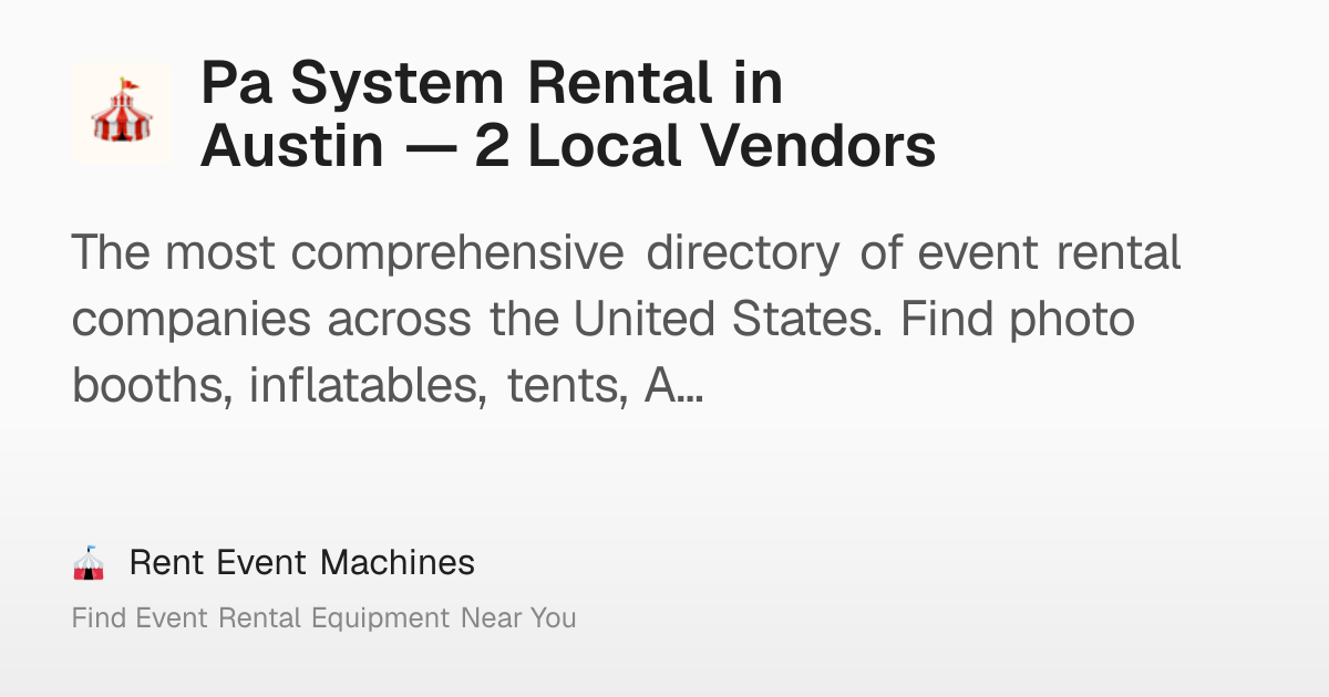 Pa System Rental in Austin — 2 Local Vendors – Rent Event Machines